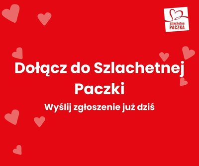 Zostań Wolontariuszem/ką  Szlachetnej Paczki