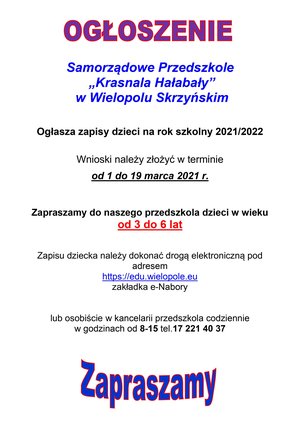 Samorządowe Przedszkole  „Krasnala Hałabały”  w Wielopolu Skrzyńskim ogłasza zapisy dzieci na rok szkolny 2021/2022