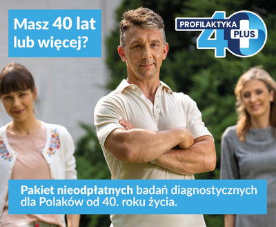 Pakiet nieodpłatnych badań diagnostycznych dla Polaków od 40. roku życia